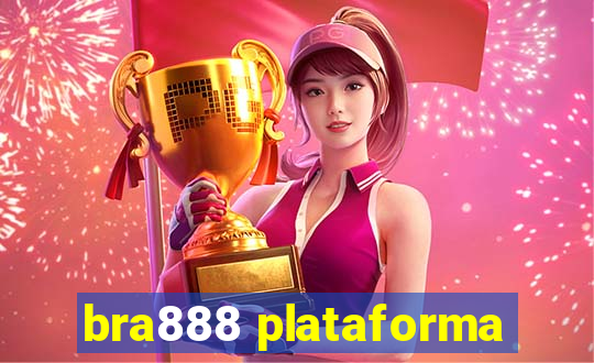 bra888 plataforma